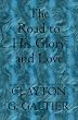 The Road to His Glory and Love