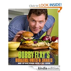 Bobby Flay's Burgers, Fries, and Shakes [Kindle Edition]