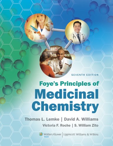 Foyes Principles of Medicinal Chemistry (Lemke, Foyes Principles of Medicinal Chemistry)