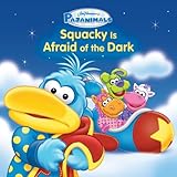 Squacky is afraid of the dark