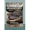 Crocodiles: Biology, Husbandry and Diseases (Life Sciences) by  F. W. Huchzermeyer