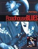 Roadhouse Blues: Stevie Ray Vaughn and Texas R&B (Book)