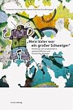 "Mein Vater war ein gro�er Schweiger": Erziehung und Jungenarbeit in gesellschaftlichen und historischen Bez�gen - Annemarie Schweighofer-Brauer