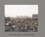 Sze Tsung Leong: History Images