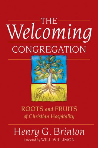 The Welcoming Congregation: Roots and Fruits of Christian Hospitality