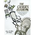 The Caner's Handbook by Bruce Miller and Jim Widess