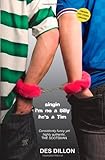 Singin I'm no a Billy he's a Tim : a stage play