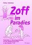 Zoff im Paradies.  Materialien zu Genesisgeschichten f�r den Religionsunterricht in den Klassen 7-10