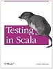 Testing in Scala Testing in Scala