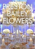 Preston Bailey Flowers: Centerpieces,