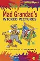 Mad Grandad's Wicked Pictures (Mad Grandad Series)
