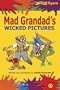 Mad Grandad's Wicked Pictures (Mad Grandad Series)
