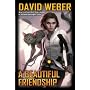 A Beautiful Friendship by David Weber