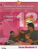 Celebrate Family Learning (Parenting for Academic Success: A Curriculum for Families Learning English: Parent Workbook)