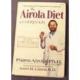 The Airola Diet and Cookbook: World Famous Diet of Supernutrition for Superhealth by  Paavo Airola and Anni M. Lines