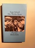 Die wei&szlig;e Rose - Inge Scholl