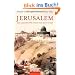 Jerusalem: Die Geschichte einer heiligen Stadt