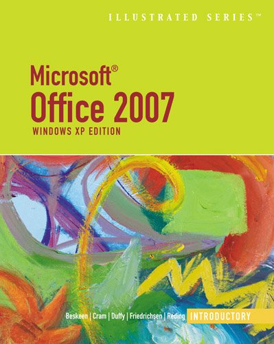 Microsoft Office 2007 Illustrated Introductory, Windows XP Edition