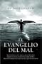 El evangelio del mal (Spanish Edition)