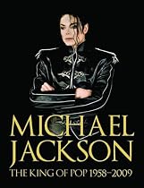 Michael Jackson: The King of Pop 1958-2009