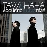 Taw & Haha 1集 - Acoustic Tuning Time (韓国盤)
