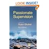 Passionate Supervision