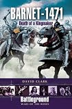 Barnet - 1471: Death of the Kingmaker (Battleground: Wars of the Roses)