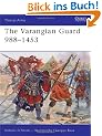 The Varangian Guard 988 - 1453 (Men-at-Arms)