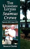 Review Athena Press Ltd  / The Ugandan Letters of Seamus Crowe