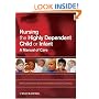 Nursing the Highly Dependent Child or Infant: A Manual of Care