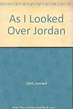 As I looked over Jordan : sixteen poems