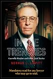 In The Trenches: Guerrilla Warfare and Other Trial Tactics