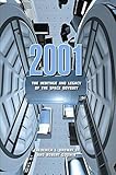 2001: The Heritage & Legacy of the Space Odyssey