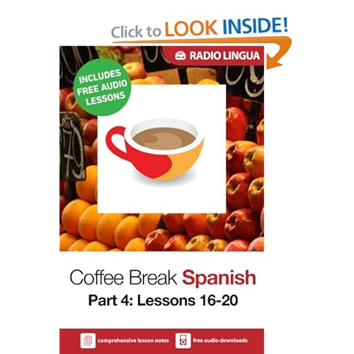 Coffee Break Spanish 4 Lessons 16 20 Learn Spanish in your coffee