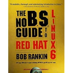 The No B.S. Guide to Red Hat Linux 6
