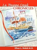 The La Trappe Creek Chronicles: A Log of Adventures.....Sailing With Friends