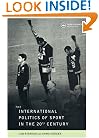 International Politics of Sport in the 20th Century