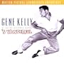 Gene Kelly At Metro-Goldwyn-Mayer: 'S Wonderful - Motion Picture Soundtrack Anthology