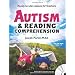 Autism and Reading Comprehension: Ready-to-use Lessons for Teachers