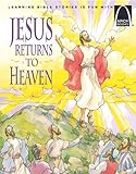 Jesus Returns to Heaven - Arch Books-