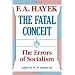 The Fatal Conceit: The Errors of Socialism