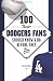 100 Things Dodgers Fans Should Know & Do Before They Die (100 Things .... Fans Should Know & Do Before They Die)