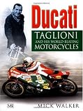 Ducati: Taglione and His World-Beating Motorcycles