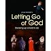 Letting Go of God