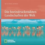 Best of National Geographic. Die beeindruckendsten Landschaften der Welt - Ferdinand Protzmann