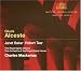 Music : Christoph Willibald Gluck: Alceste