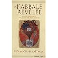 La Kabbale r�v�l�e : Guide personnel pour une vie plus sereine