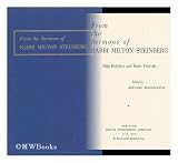 From the sermons of Rabbi Milton Steinberg;: High holydays and major festivals,