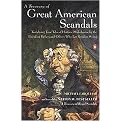 A Treasury of Great American Scandals (Tantalizing True Tales of Historic Misbehavior by the Founding Fathers and Others Who Let Freedom Swing) (Illustrated) (Paperback)