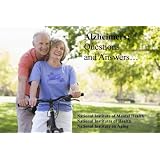 Alzheimers Causes, Symptoms, Signs, Diagnosis and Treatments: ALZHEIMERS DISEASE Unraveling the Mystery (Health Care Issues )